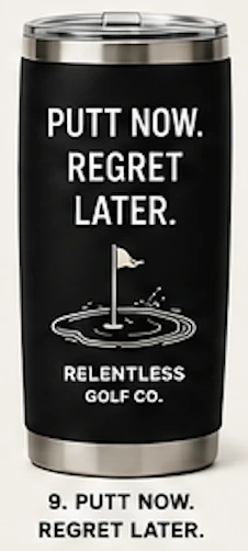 Relentless Golf drinkware option 9